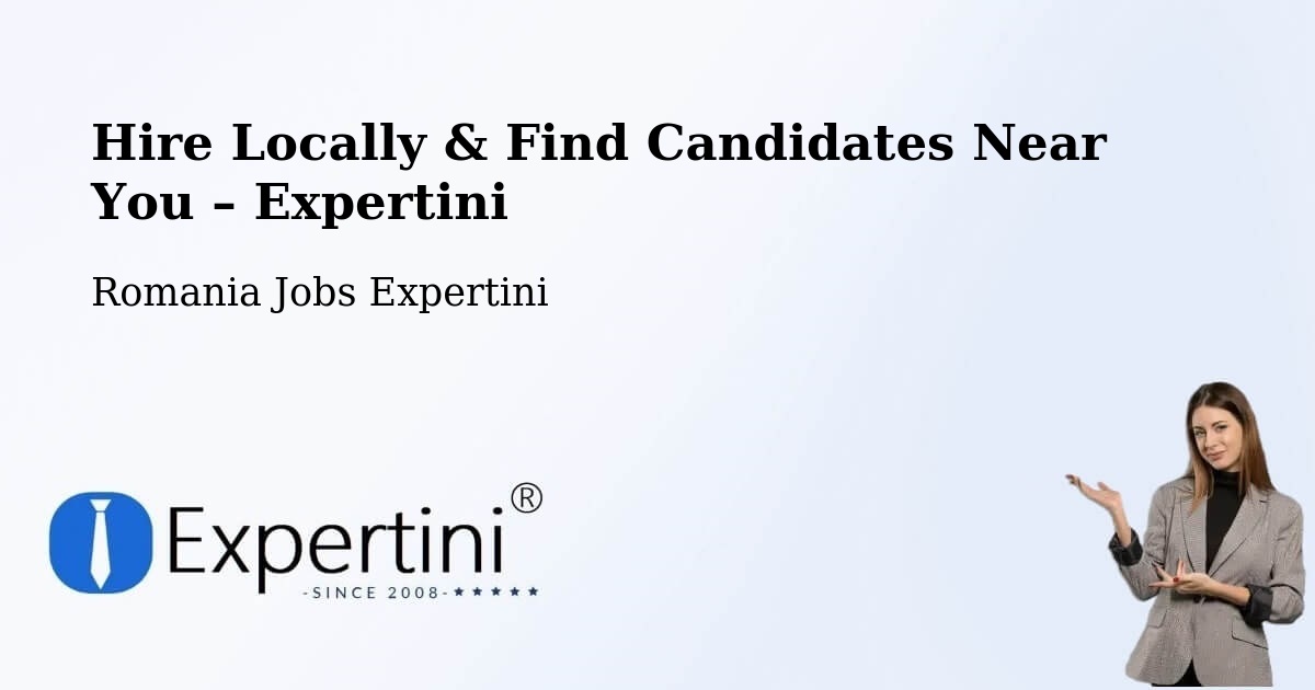 Hire Locally in Părhăuți – Find Qualified Candidates Near You - Părhăuți, Romania Jobs Expertini