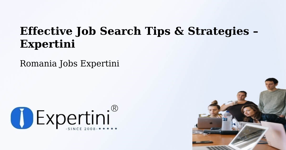 Job Search Tips & Strategies for Job Seekers – Părhăuți - Părhăuți, Romania Jobs Expertini