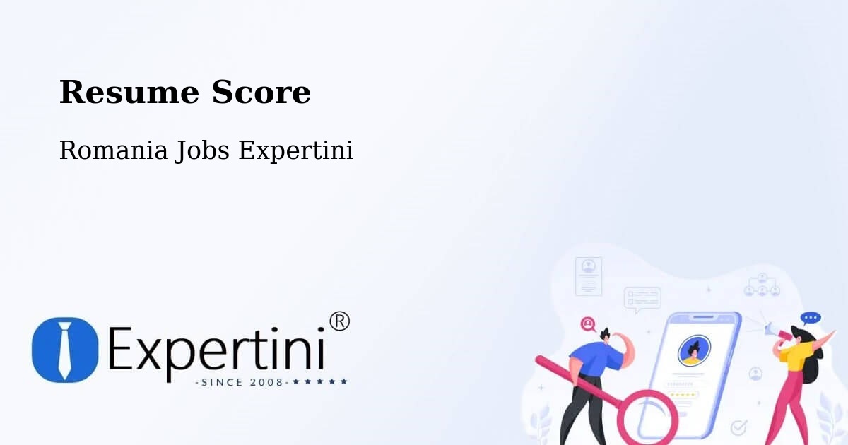Resume Score & Job Description Match Tool – Părhăuți - Romania Jobs Expertini